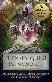 Cover image for Therapy Quest: An Interactive Journey Through Acceptance And Commitment Therapy