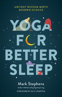 Cover image for Yoga for Sleep: The Art and Science of Sleeping Well