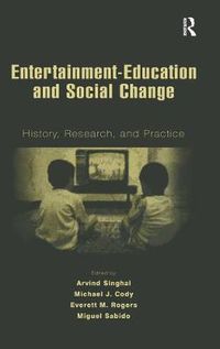 Cover image for Entertainment-Education and Social Change: History, Research, and Practice