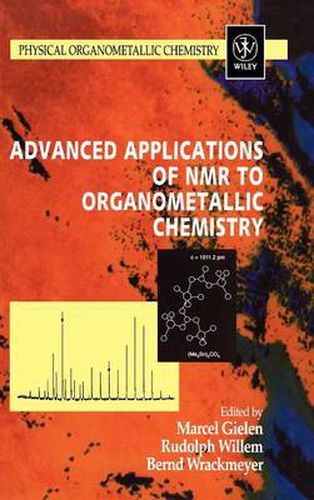 Cover image for Advanced Applications of NMR to Organometallic Chemistry