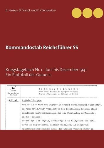 Cover image for Kommandostab Reichsfuhrer SS: Kriegstagebuch Nr. 1 - Ein Protokoll des Grauens