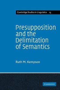 Cover image for Presupposition and the Delimitation of Semantics