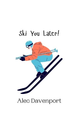 Cover image for Ski You Later!