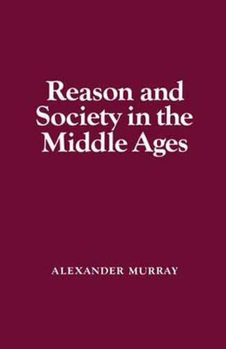 Cover image for Reason and Society in the Middle Ages