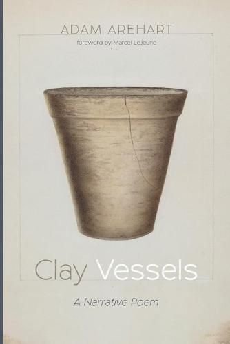 Cover image for Clay Vessels: A Narrative Poem