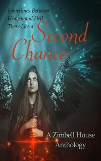 Cover image for Second Chance: A Zimbell House Anthology