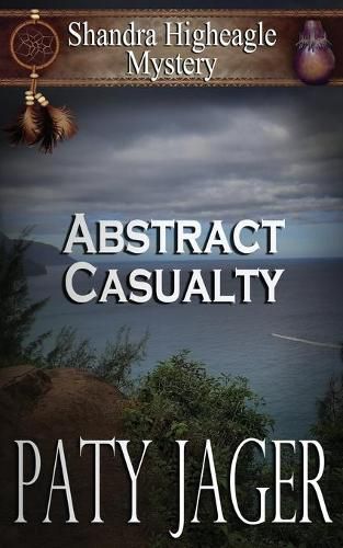 Abstract Casualty: Shandra Higheagle Mystery