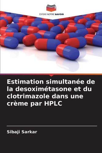 Cover image for Estimation simultanee de la desoximetasone et du clotrimazole dans une creme par HPLC