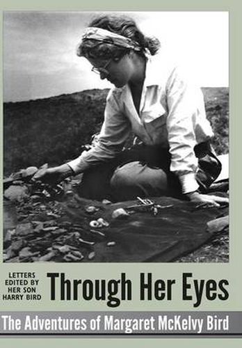 Cover image for Through Her Eyes - adventures of Margaret McKelvy Bird