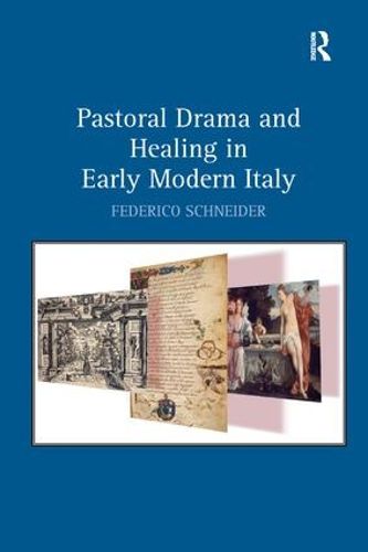 Cover image for Pastoral Drama and Healing in Early Modern Italy