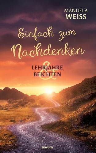 Cover image for Einfach zum Nachdenken - Lehrjahre & Beichten
