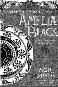 Cover image for The Unseen Chronicles of Amelia Black