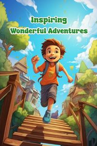 Cover image for Inspiring Wonderful Adventures