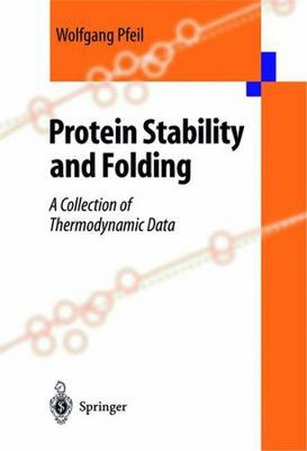 Cover image for Protein Stability and Folding: A Collection of Thermodynamic Data