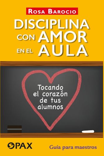 Cover image for Disciplina con amor en el aula