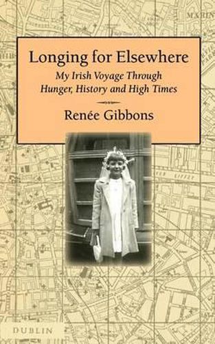 Cover image for Longing for Elsewhere: My Irish Voyage Through Hunger, History and High Times