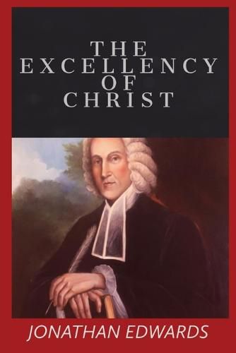 Cover image for The Excellency of Christ