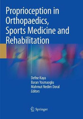 Cover image for Proprioception in Orthopaedics, Sports Medicine and Rehabilitation