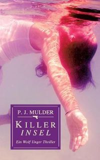 Cover image for Killer Insel: Ein Wolf Unger Thriller