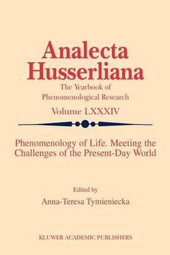 Cover image for Phenomenology of Life. Meeting the Challenges of the Present-Day World