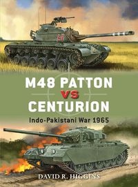 Cover image for M48 Patton vs Centurion: Indo-Pakistani War 1965