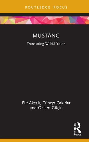 Cover image for Mustang: Translating Willful Youth