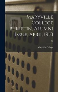 Cover image for Maryville College Bulletin, Alumni Issue, April 1953; LI