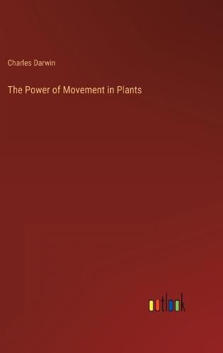 Cover image for The Power of Movement in Plants