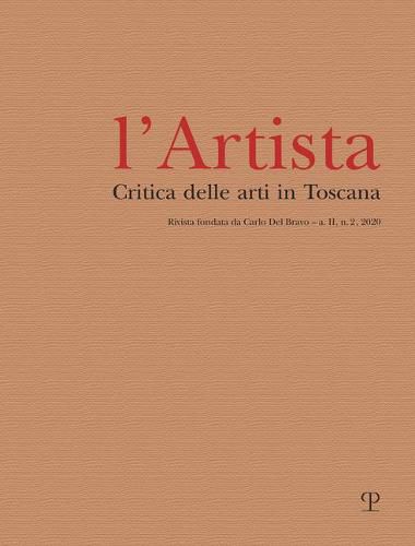 L'Artista - A. II, N. 2, 2020: Critica Delle Arti in Toscana