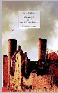 Cover image for Aranea: oder Das Rote Netz