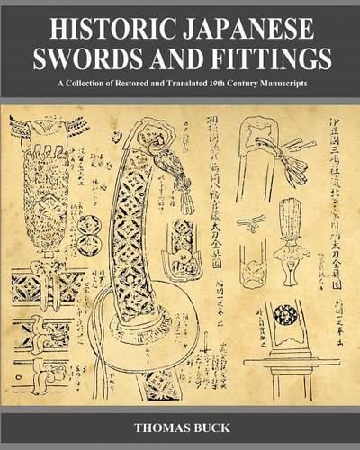 Cover image for Historic Japanese Swords and Fittings: A Collection of Restored and Translated 19th Century Manuscripts