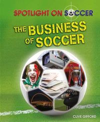 Cover image for The Business of Soccer