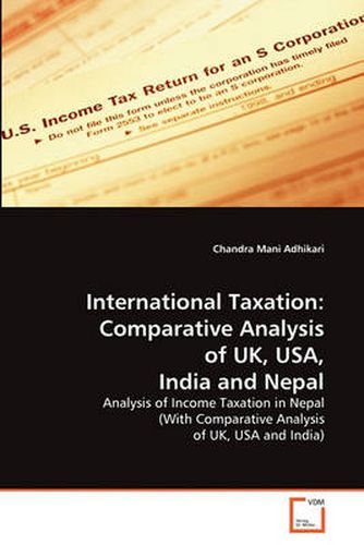 Cover image for International Taxation: Comparative Analysis of UK, USA, India and Nepal