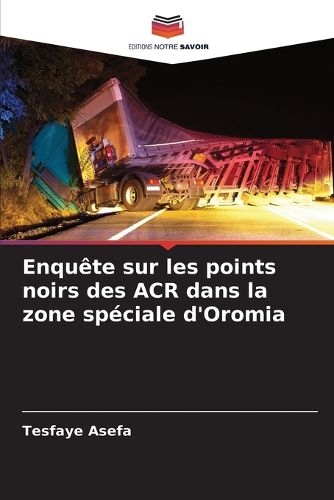 Cover image for Enquete sur les points noirs des ACR dans la zone speciale d'Oromia