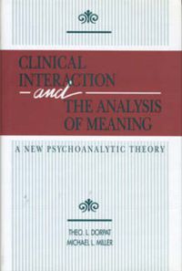 Cover image for Clinical Interaction and the Analysis of Meaning: A New Psychoanalytic Theory