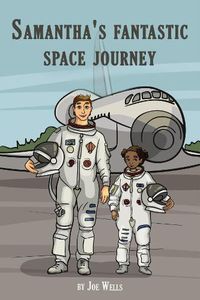 Cover image for Samantha's fantastic space journey.