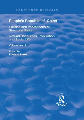 Cover image for People's Republic of China, Volumes I and II: I: Natural Resources, Population and Social Life; II: Policies and Implications of Structural Reform