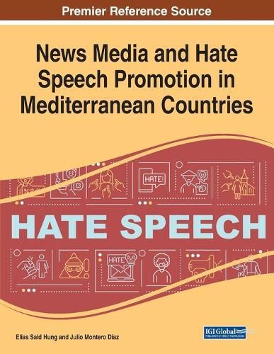 Cover image for News Media and Hate Speech Promotion in Mediterranean Countries