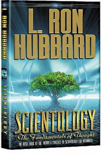 Cover image for Scientology: The Fundamentals of Thought: The Basic Book of the Theory & Practice of Scientology for Beginners
