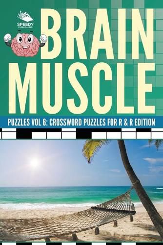 Cover image for Brain Muscle Puzzles Vol 6: Crossword Puzzles for R & R Edition