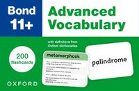 Cover image for Bond 11+: Bond 11+ Advanced Vocabulary Flashcards for Ages 9-11: 200 flashcards ready for the 2025 exams