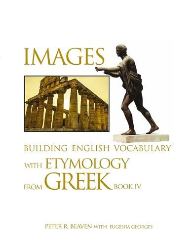 Cover image for Images Building English Vocabulary with Etymology from Greek Book IV