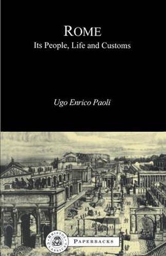 Cover image for Rome: Its People, Life and Customs