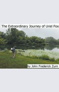 Cover image for The Extraordinary Journey of Uriel Fox