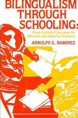 Cover image for Bilingualism through Schooling: Cross-Cultural Education for Minority and Majority Students