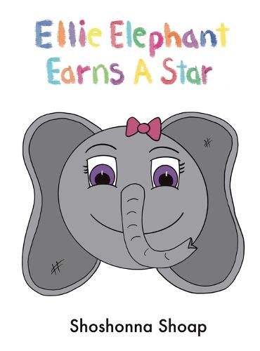 Cover image for Ellie Elephant Earns A Star