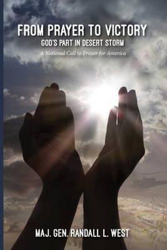 Cover image for From Prayer to Victory: God's Part in Desert Storm