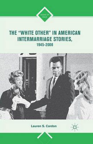 Cover image for The White Other  in American Intermarriage Stories, 1945-2008