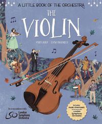 Cover image for A Little Book of the Orchestra: The Violin