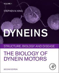 Cover image for Dyneins: The Biology of Dynein Motors